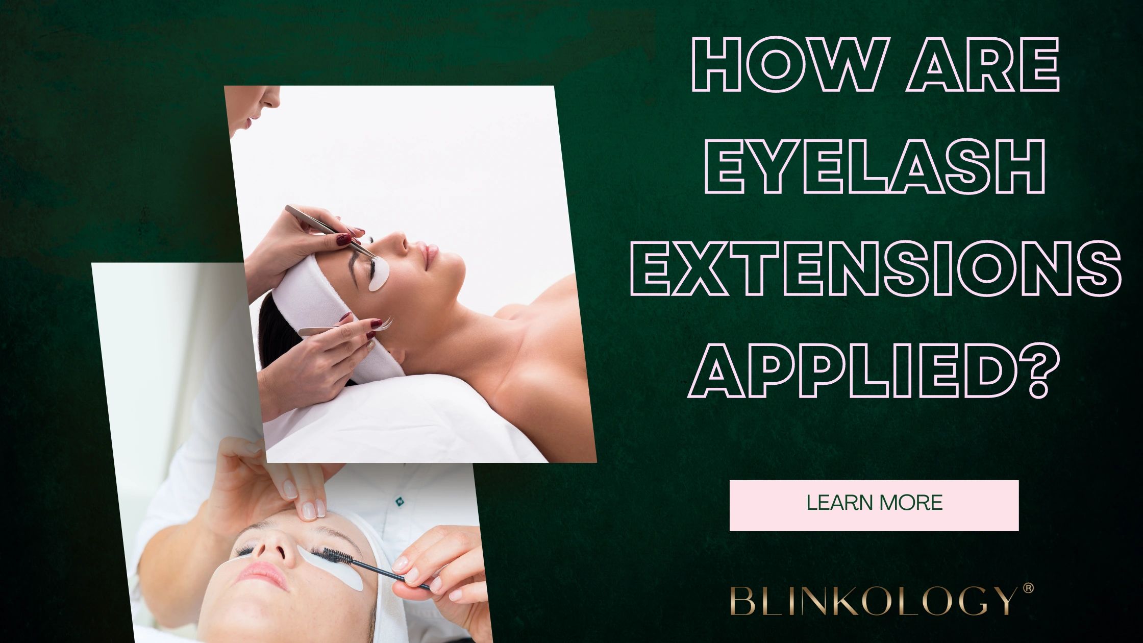 How Are Eyelash Extensions Applied?